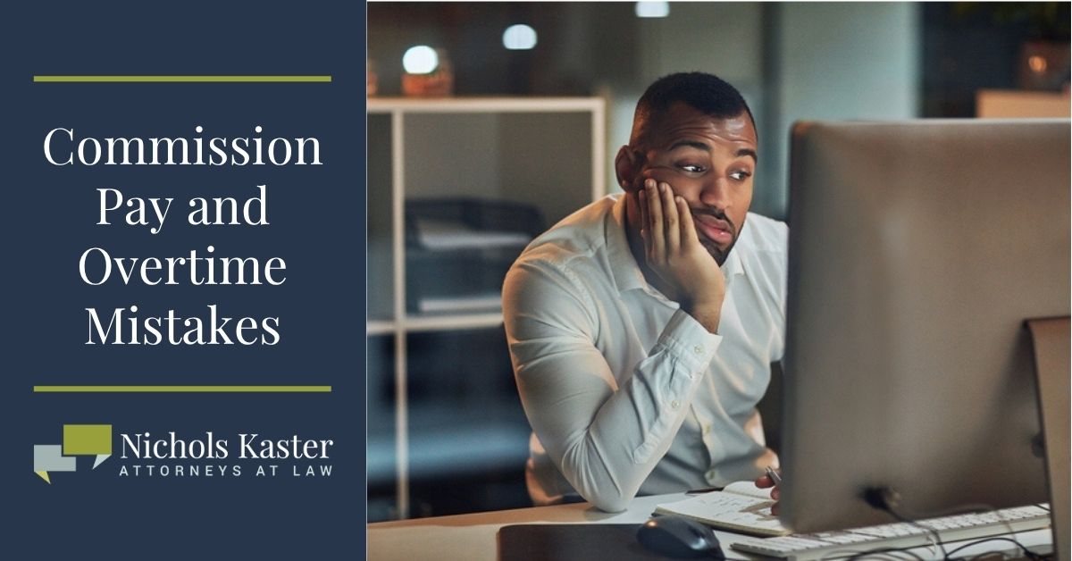 Commission Pay & Overtime Mistakes | Nichols Kaster